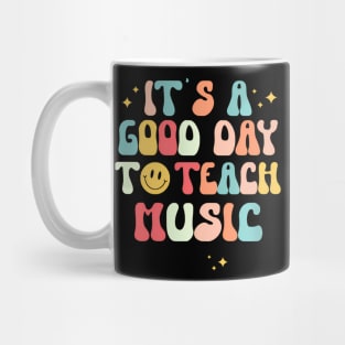 Its A Good Day To Teach Music Groovy Retro Music Teacher Mug